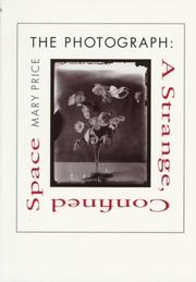 Cover of: The Photograph: A Strange, Confined Space