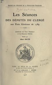 Cover of: Les s©Øeances des d©Øeput©Øes du clerg©Øe aux ©ØEtats g©Øen©Øeraux de 1789. by Albert Houtin