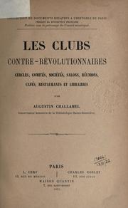 Cover of: clubs contre-r©Øevolutionnaires: cercles, comit©Øes, societ©Øes, salons, r©Øeunions, caf©Øes, restaurants et librai