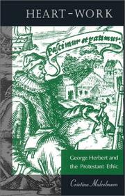 Cover of: Heart-work: George Herbert and the Protestant ethic