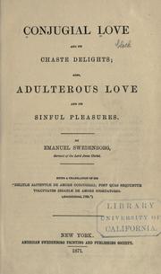 Cover of: Conjugial love and its chaste delights by Emanuel Swedenborg