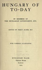 Cover of: Hungary of to-day by Alden, Percy Sir