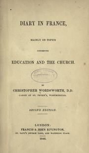 Cover of: Diary in France, mainly on topics concerning education and the church.
