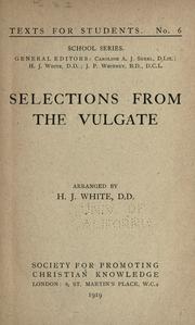 Cover of: Selections from the Vulgate by arranged by H.J. White.