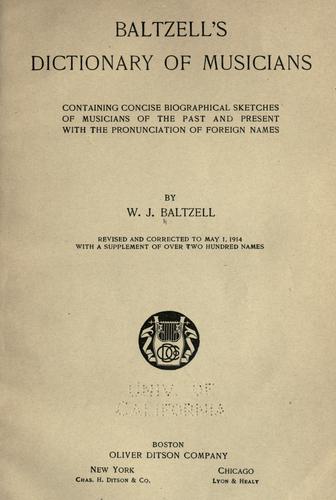 Baltzell's dictionary of musicians by W. J. Baltzell