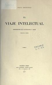 Cover of: El viaje intelectual by Paul Groussac