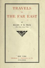 Travels in the Far East by Ellen Mary Hayes Peck