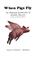 Cover of: When pigs fly