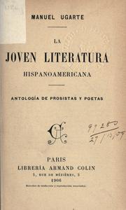 Cover of: La Joven literatura hispanoamericana: antologia de prosistas y poetas.