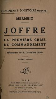 Cover of: Joffre: la premi©Łere crise du commandement (novembre 1915-d©Øecembre 191