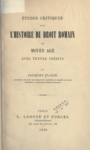 Cover of: ©ØEtudes critiques sur l'histoire du droit romain au moyen ©Đage by Flach, Jacques