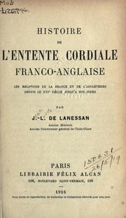 Cover of: Histoire de l'entente cordiale franco-anglaise by Jean Marie Antoine de Lanessan