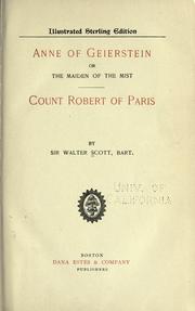 Cover of: Anne of Geierstein or the maiden of the mist.  Count Robert of Paris