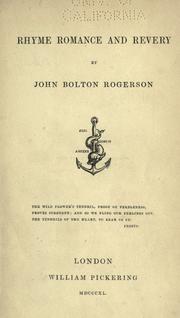 Cover of: Rhyme, romance and revery by John Bolton Rogerson
