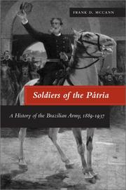 Cover of: Soldiers of the Patria: A History of the Brazilian Army, 1889-1937