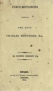Cover of: Circumstances respecting the late Charles Montford, esq. by George Davies Harley