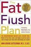 Cover of: The Fat Flush Plan by Ann Louise Gittleman, Barry Sears, Ann Louise Gittleman, Barry Sears