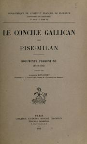 Cover of: concile gallican de Pise-Milan: documents florentins, 1510-1512.