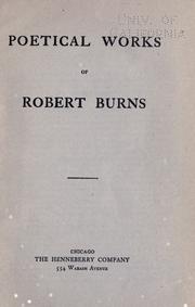 Cover of: The poetical works of Robert Burns. by Robert Burns