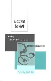 Cover of: Bound to Act: Models of Action, Dramas of Inaction