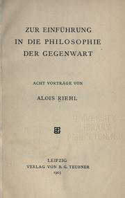Cover of: Zur Einf©·uhrung in die Philosophie der Gegenwart by Riehl, Alois
