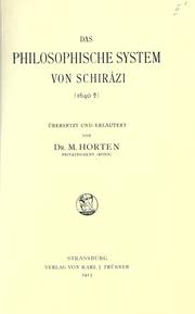 Cover of: Das philosophische System von Schir©Øazi (1640[gest.]) ©·ubers. und erl©·autert von by Mu©øhammad ibn Ibr©Æah©Æim ©øSadr al-D©Æin Sh©Æir©Æaz©Æi