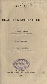 Cover of: Manual of classical literature by Johann Joachim Eschenburg, Johann Joachim Eschenburg