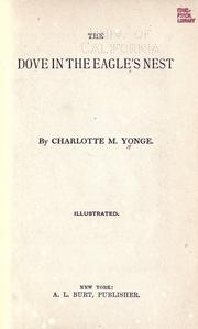 Cover of: The dove in the eagle's nest. by Charlotte Mary Yonge