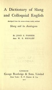 Cover of: A dictionary of slang and colloquial English by Farmer, John Stephen