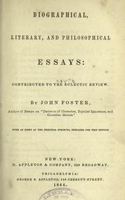 Cover of: Biographical, literary, and philosophical essays by John Foster