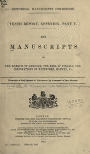 Cover of: The manuscripts of the Marquis of Ormonde, the Earl of Fingall, the corporations of Waterford, Galway, [etc.] ...