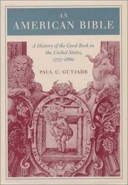 Cover of: An American Bible by Paul C. Gutjahr