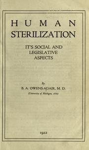 Cover of: Human sterilization: it's [sic] social and legislative aspects.