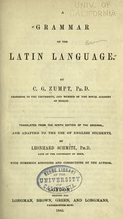 Cover of: A grammar of the Latin language by Karl Gottlob Zumpt
