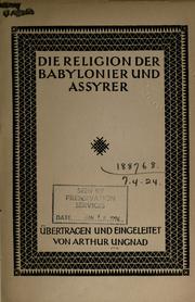 Cover of: Die Religion der Babylonier und Assyrer. by Arthur Ungnad