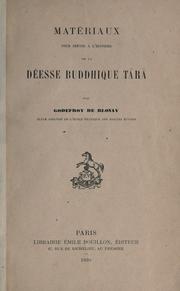 Cover of: Mat©Øeriaux pour servir ©Ła l'histoire de la d©Øeesse buddhique ©ÆTa