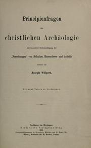 Cover of: Principienfragen der christlichen Arch©·aologie, mit besonderer Ber©·ucksichtigung der "Forschungen" von Schultze, Hasenclever und Acheli