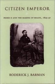 Cover of: Citizen Emperor: Pedro II and the Making of Brazil, 1825-1891
