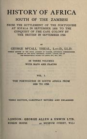Cover of: History of Africa south of the Zambesi from the settlement of the Portuguese at Sofala in September 1505 to the conquest of the Cape Colony by the British in September, 1795.