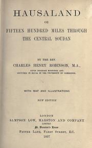 Cover of: Hausaland, or, Fifteen hundred miles through the central Soudan.
