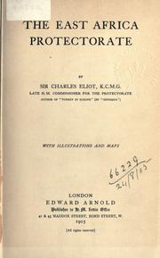 Cover of: The East Africa Protectorate. by Sir Charles Eliot