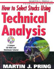 Cover of: How to Select Stocks Using Technical Analysis (Martin J. Pring on Technical Analysis)