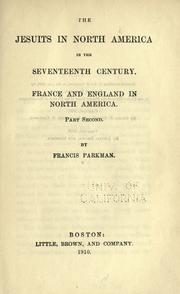 Cover of: The Jesuits in North America in the seventeenth century by Francis Parkman