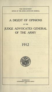 Cover of: Digest of opinions of the Judge Advocates General of the Army, 1912.