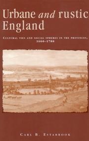 Cover of: Urbane and rustic England: cultural ties and social spheres in the provinces, 1660-1780