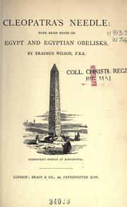 Cover of: Cleopatra's needle: with brief notes on Egypt and Egyptian obelisks