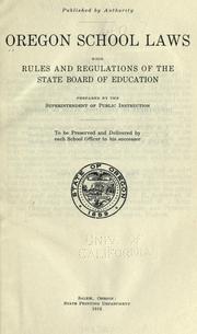 Cover of: Oregon school laws with rules and regulations of the state Board of Education by Oregon.