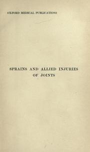 Cover of: Sprains and allied injuries of joints