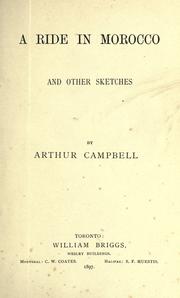 Cover of: A ride in Morocco, and other sketches. by Arthur Campbell, Arthur Campbell