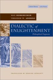 Cover of: Dialectic of Enlightenment (Cultural Memory in the Present) by Max Horkheimer, Theodor W. Adorno